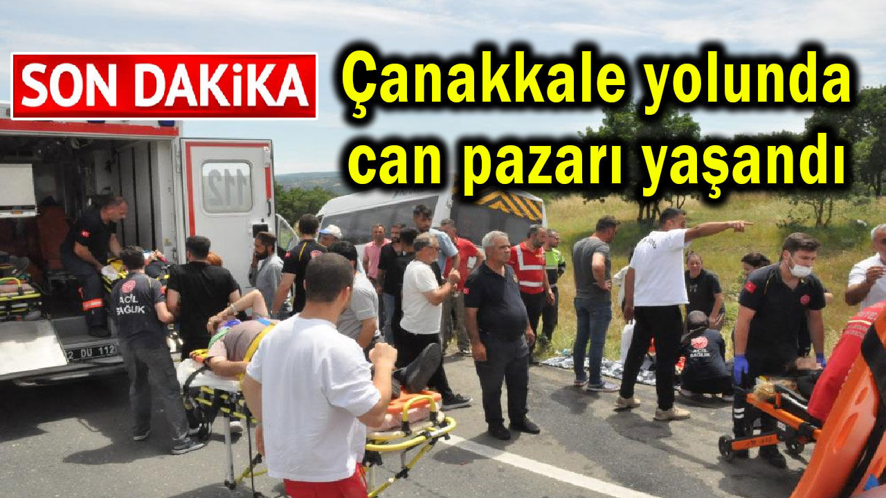 Çanakkale yolunda can pazarı yaşandı (Video)