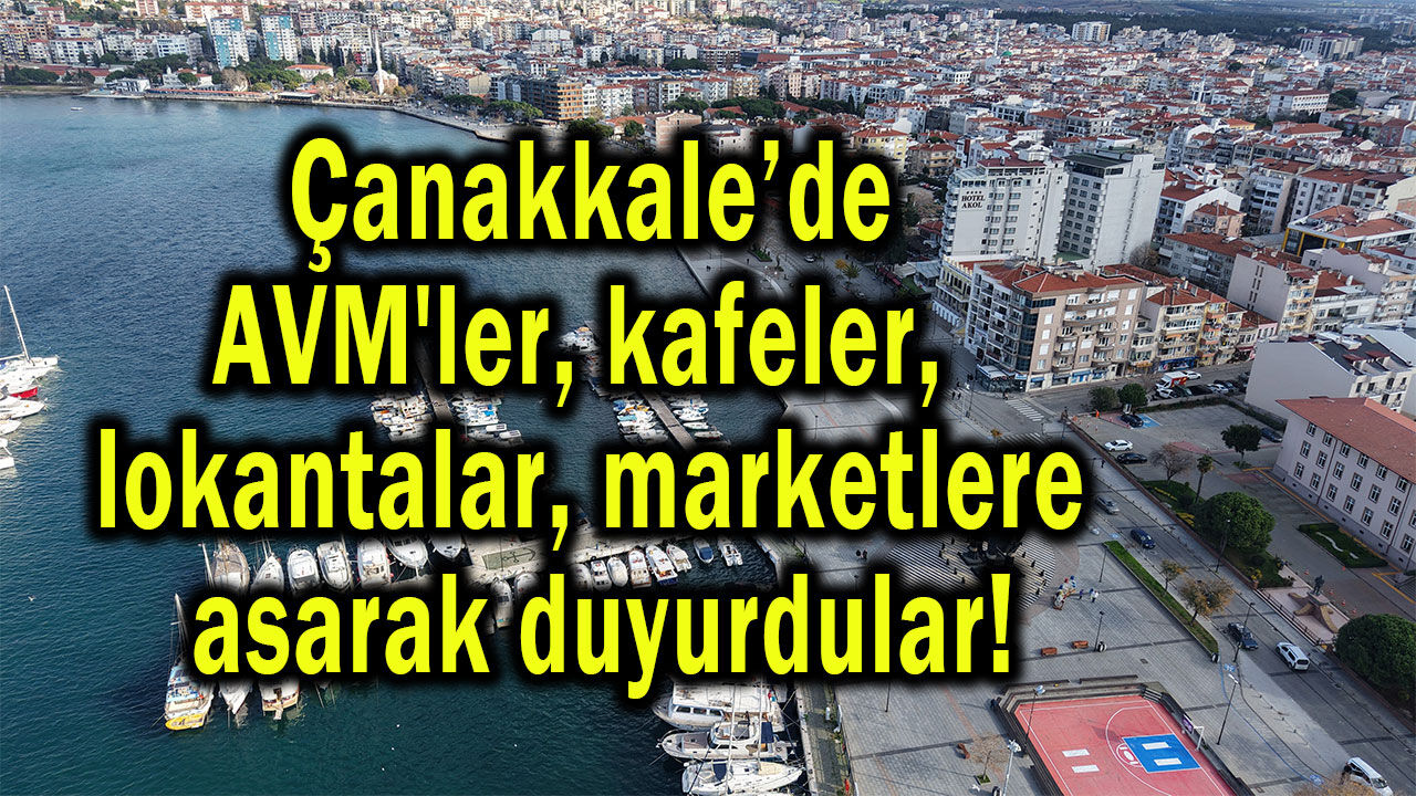 Çanakkale’de AVM'lere asarak duyurdular!