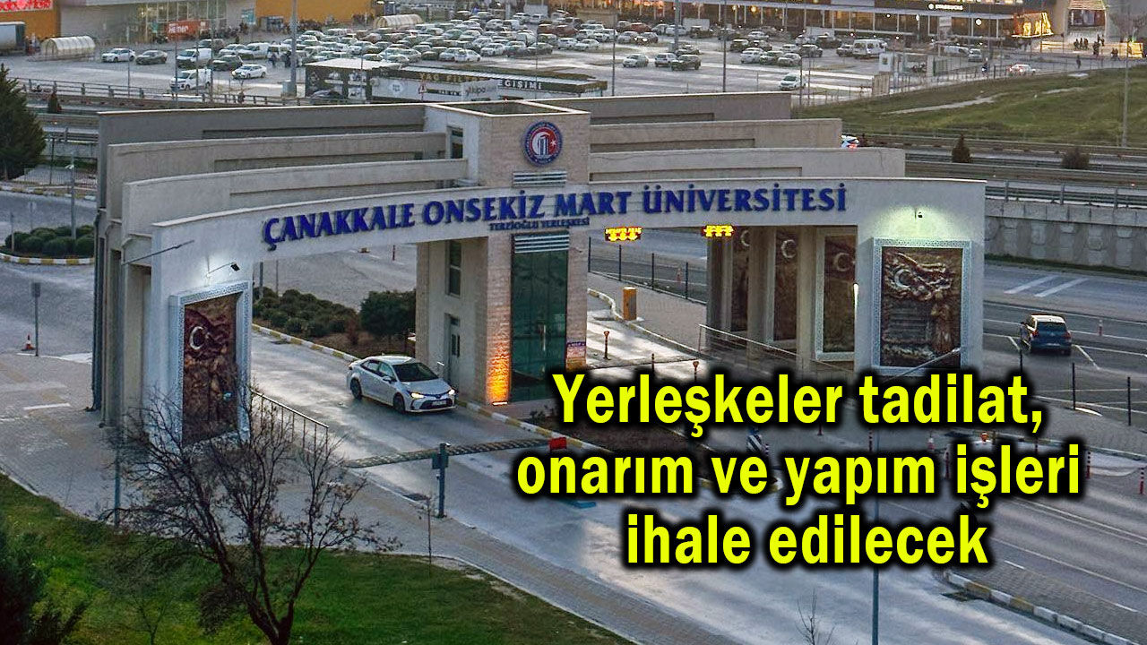 Yerleşkeler tadilat, onarım ve yapım işleri ihale edilecek