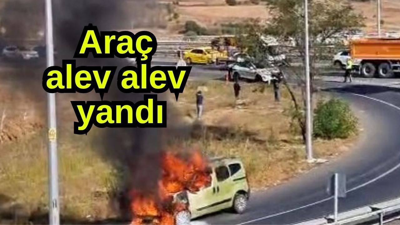 Araç alev alev yandı