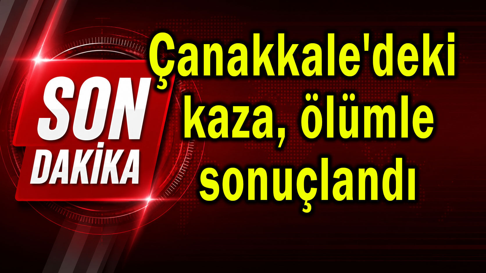 Çanakkale'deki kaza ölümle sonuçlandı