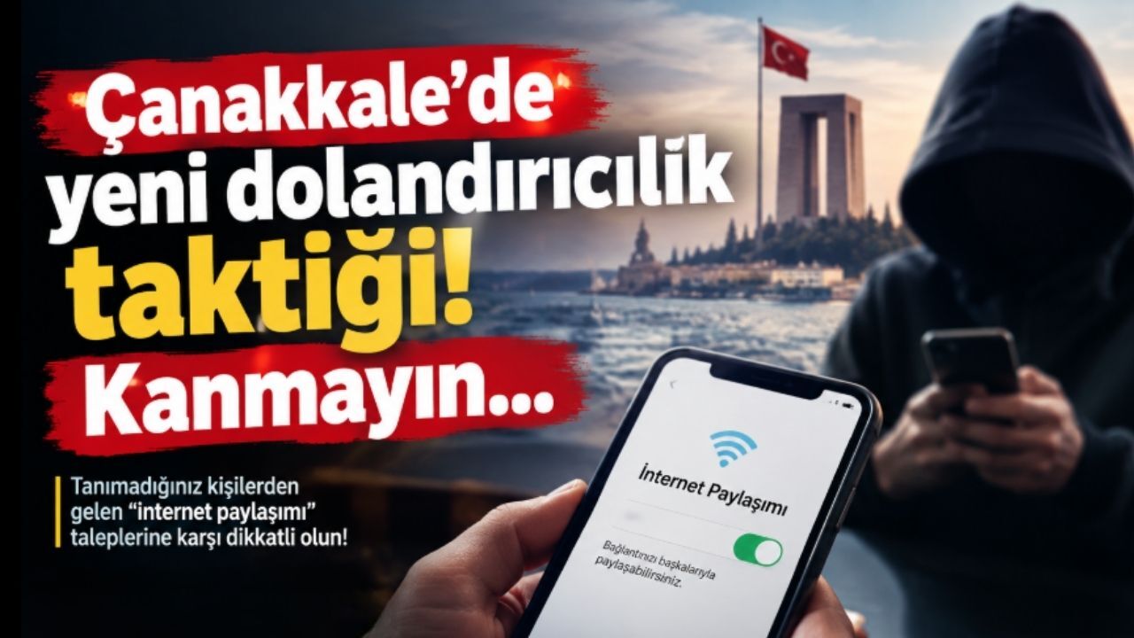 Çanakkale’de yeni dolandırıcılık taktiği! Kanmayın…