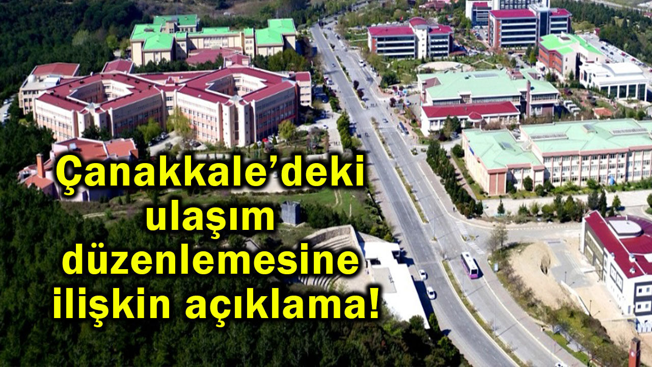 Çanakkale’deki ulaşım düzenlemesine ilişkin açıklama!