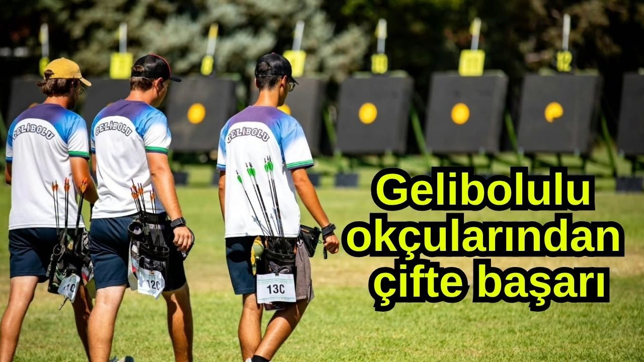 Gelibolulu okçularından çifte başarı