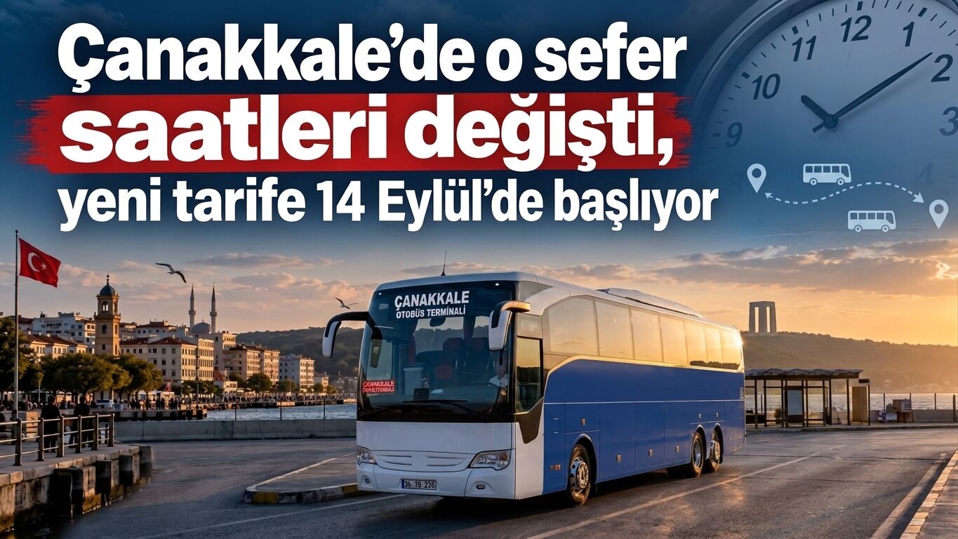 Çanakkale’de o sefer saatleri değişti, yeni tarife 14 Eylül’de başlıyor