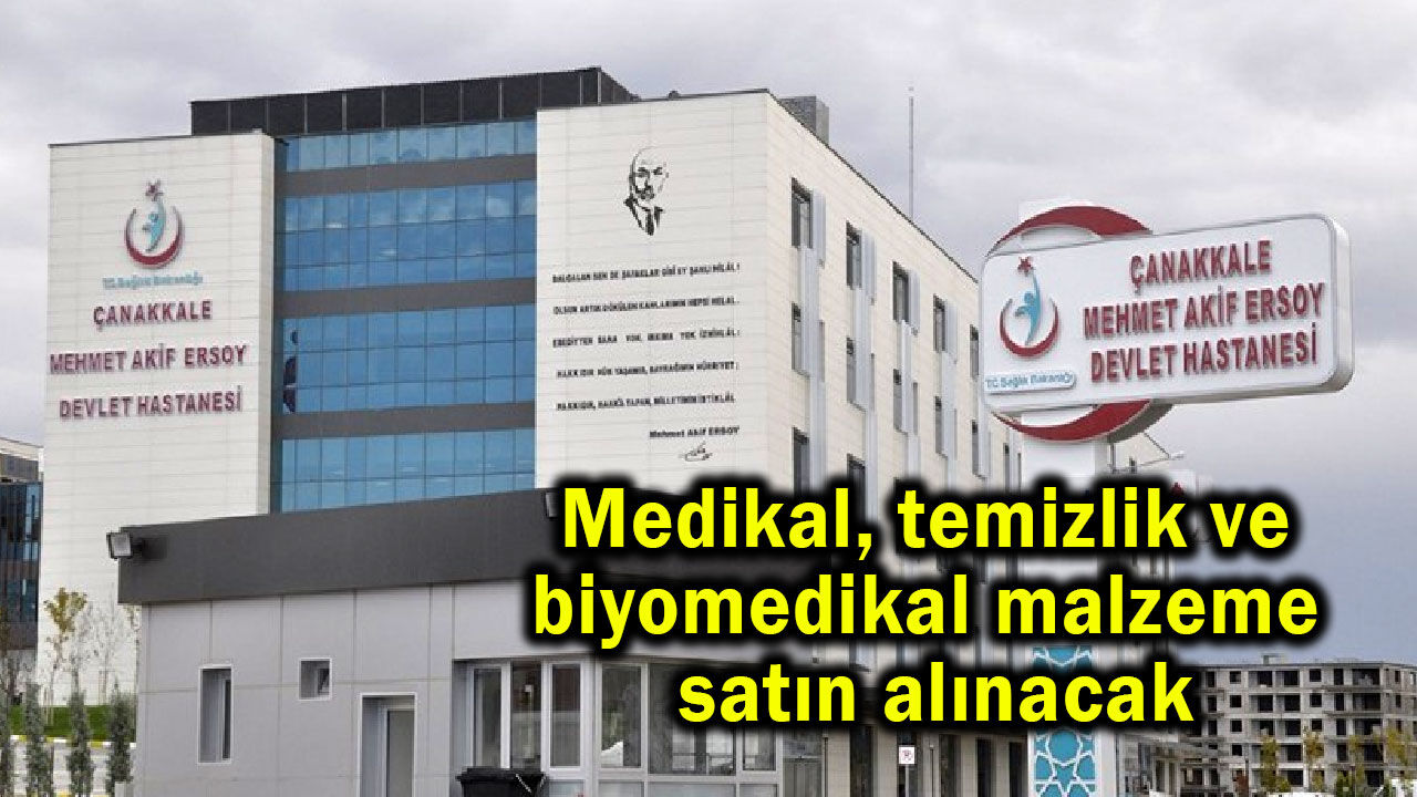 Medikal, temizlik ve biyomedikal malzeme satın alınacak