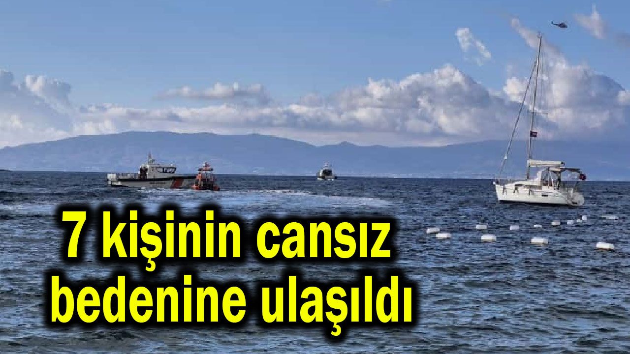 7 kişinin cansız bedenine ulaşıldı