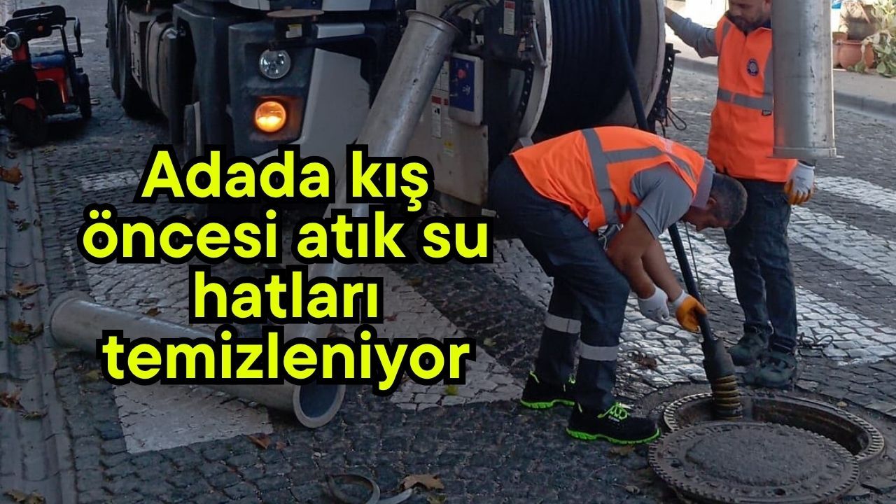 Adada kış öncesi atık su hatları temizleniyor