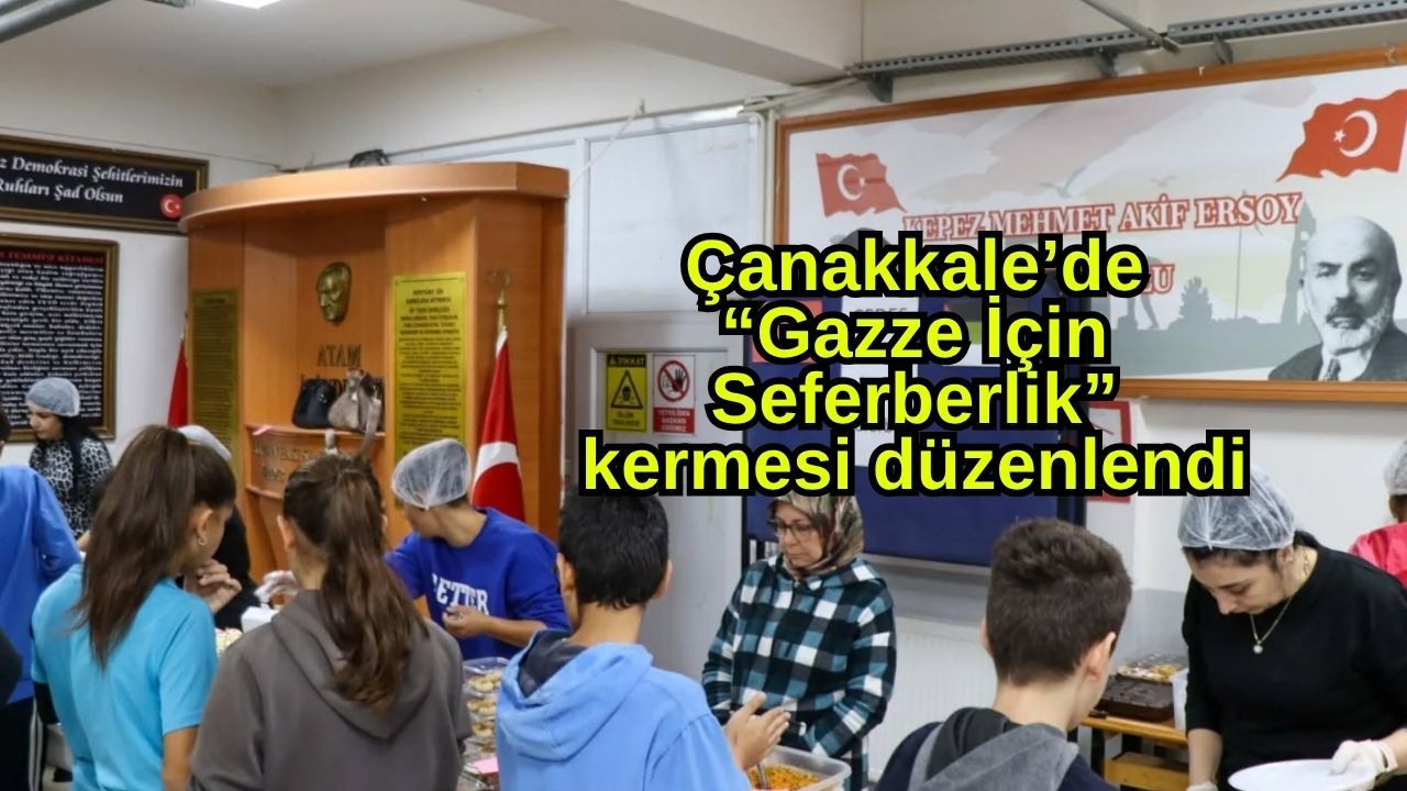 Çanakkale’de “Gazze İçin Seferberlik” kermesi düzenlendi