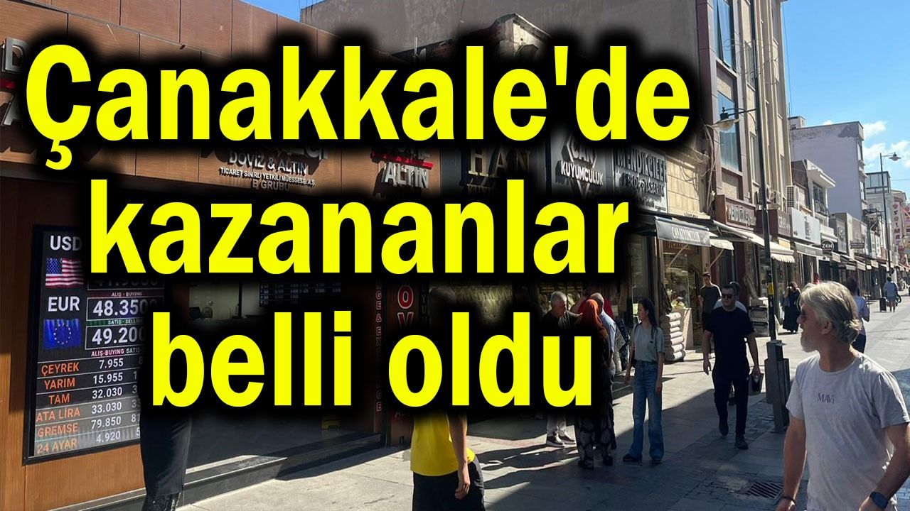 Çanakkale'de kazananlar belli oldu
