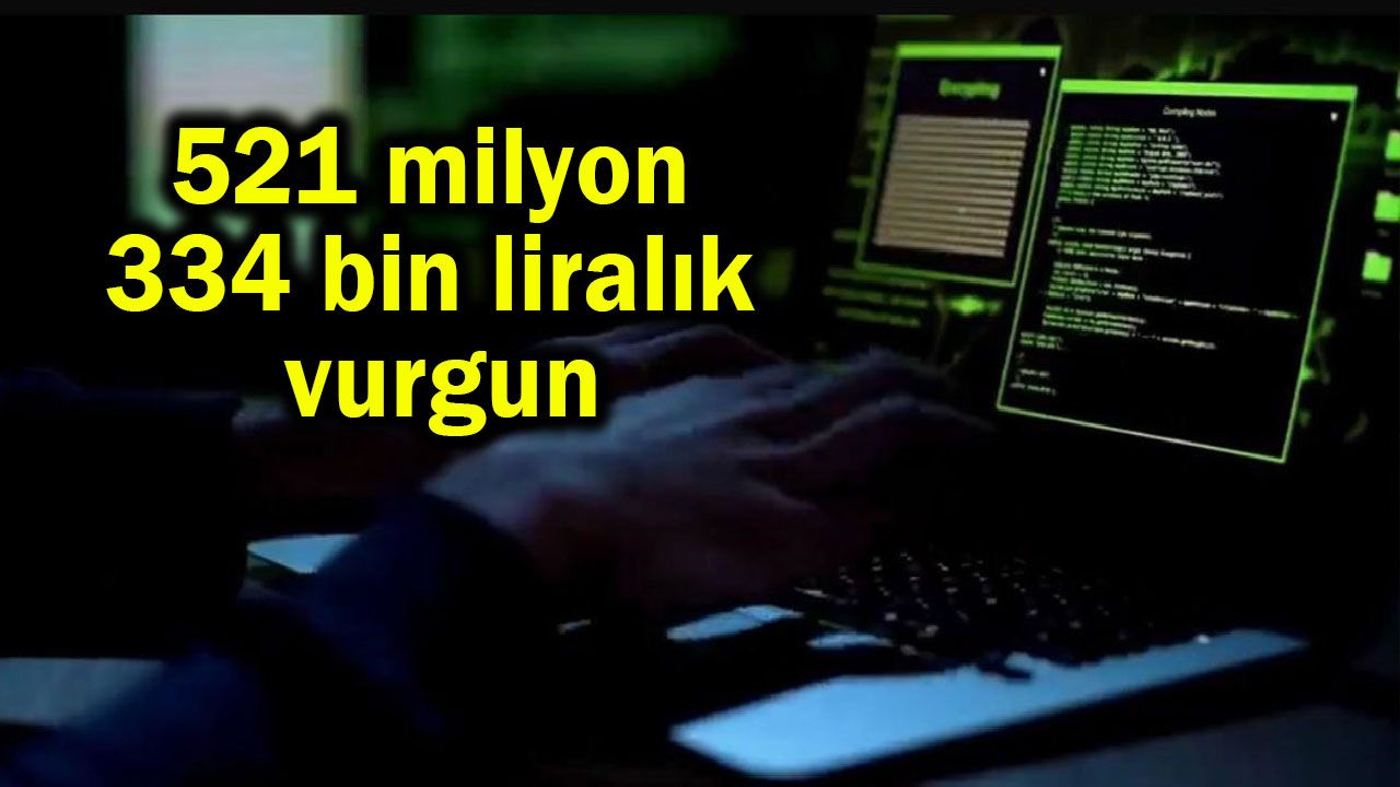 521 milyon 334 bin liralık vurgun