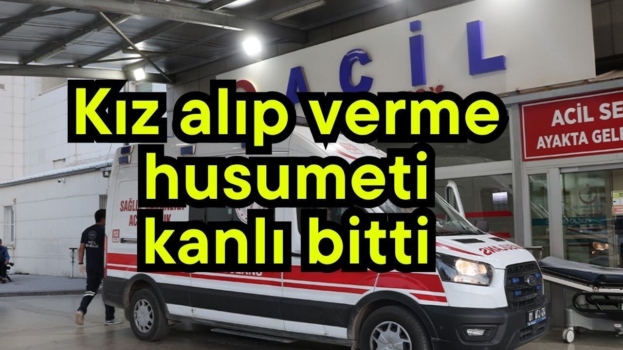 Kız alıp verme husumeti kanlı bitti