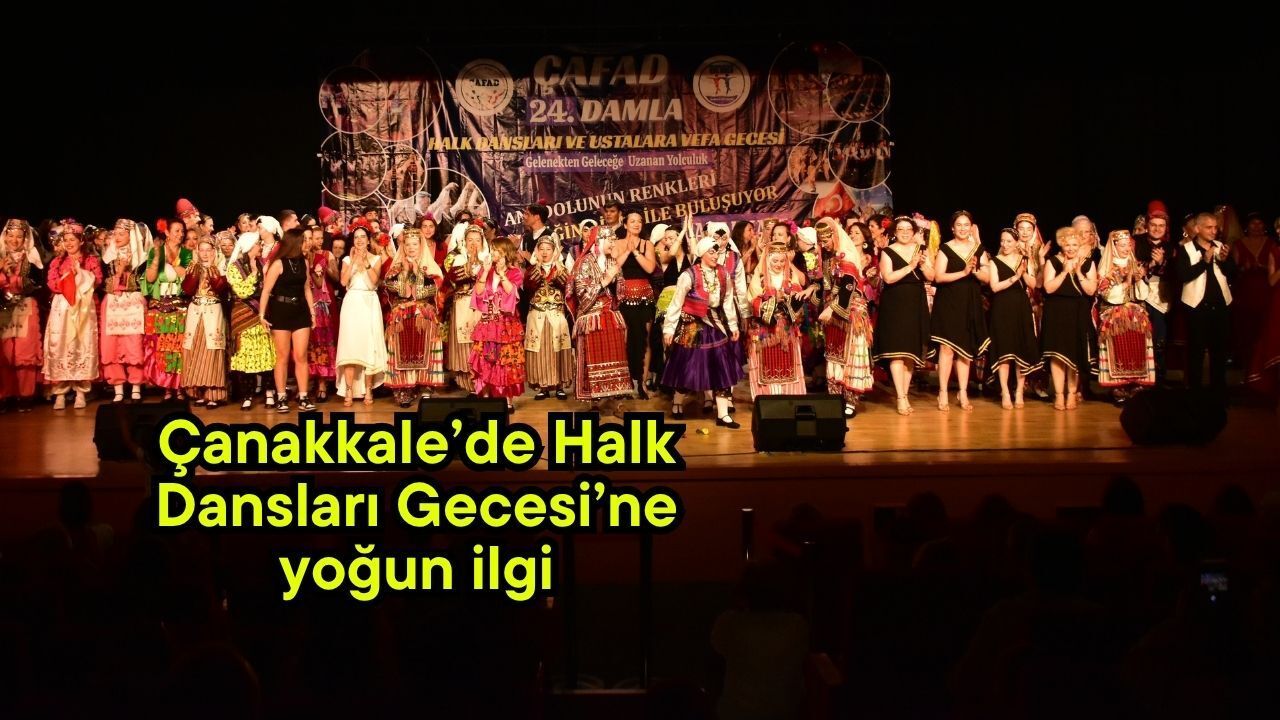 Çanakkale’de Halk Dansları Gecesi’ne yoğun ilgi