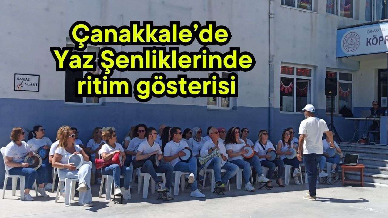 Çanakkale’de Yaz Şenliklerinde ritim gösterisi
