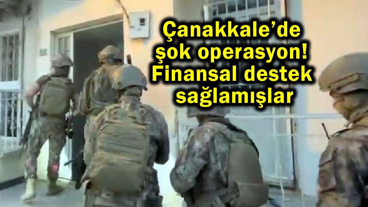 Çanakkale’de şok operasyonla yakalandılar (Video)