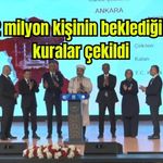 2 milyon kişinin beklediği kuralar çekildi (Video)