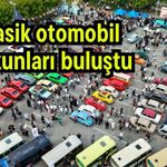 Klasik otomobil tutkunları buluştu