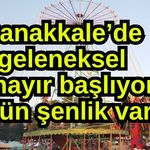 Çanakkale’de geleneksel panayır başlıyor, 3 gün şenlik var!