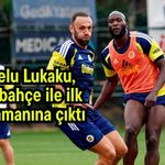 Romelu Lukaku, Fenerbahçe ile ilk antrenmanına çıktı