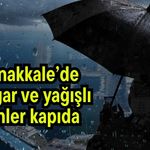 Çanakkale’de rüzgar ve yağışlı günler kapıda