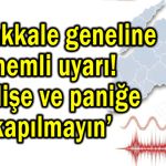 Çanakkale’ye önemli uyarı! ‘Endişe ve paniğe kapılmayın’