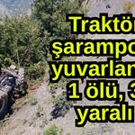 Traktör şarampole yuvarlandı: 1 ölü, 3 yaralı