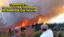 Çanakkale’de hızla büyüyen yangından fotoğraflar için tıklayın