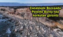 Çanakkale Bozcaada Polente Burnu'nda korkutan görüntü