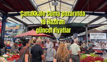 Çanakkale Cuma pazarında güncel fiyatlar