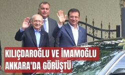 Kılıçdaroğlu ve İmamoğlu Ankara’da görüştü