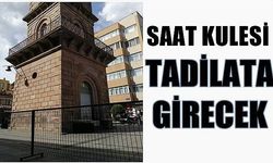 Saat Kulesi tadilata girecek