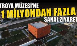 Troya Müzesi'ne 1 milyondan fazla sanal ziyaret (VİDEO)