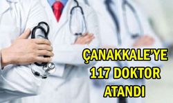 Çanakkale’ye 117 doktor atandı