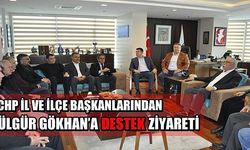 CHP İl ve ilçe başkanlarından Ülgür Gökhan’a destek ziyareti