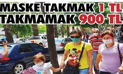 Maske takmak 1 TL, takmamak 900 TL  