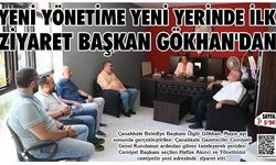 YENİ YERİNDE İLK ZİYARET BAŞKAN GÖKHAN'DAN