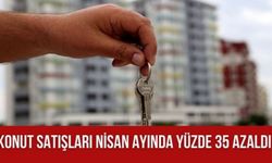 Konut satışları Nisan ayında yüzde 35,6 azaldı