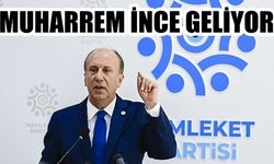 Muharrem İnce geliyor