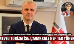 Mevzu turizm ise Çanakkale hep tek yürek