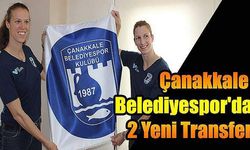 Çanakkale Belediyespor'da 2 Yeni Transfer