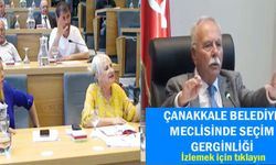 Çanakkale Belediye Meclisinde gergin anlar