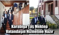 Karabiga Taş Mektep Vatandaşın Hizmetine Hazır