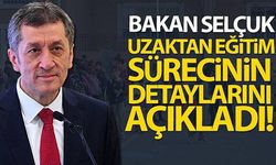 Uzaktan eğitim sürecinin detayları belli oldu!