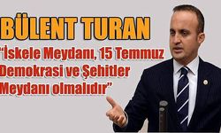 Turan İskele Meydanı Önerisini Değerlendirdi...