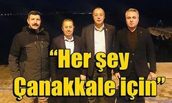 “Her şey Çanakkale için”