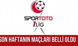 Spor Toto 1. Lig’de son haftanın programı belli oldu