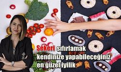 Şekeri sıfırlamak kendinize yapabileceğiniz en güzel iyilik