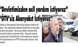 'Artık Dayanamıyoruz ve ÖTV’siz akaryakıt istiyoruz' (VİDEO)