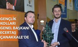 Gençlik Kolları Genel Başkanı Ecertaş Çanakkale’deydi