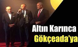 Altın Karınca Gökçeada’ya